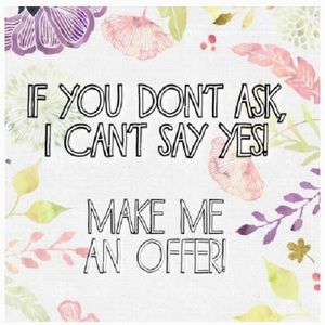 Make an offer so I can accept! 🌻